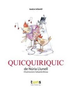 quicquiriquic-nuria llunell argemi-9788493982201