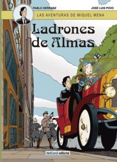 las aventuras de miquel mena nº 1: ladrones de almas-pablo herranz-jose luis povo-9788494041501