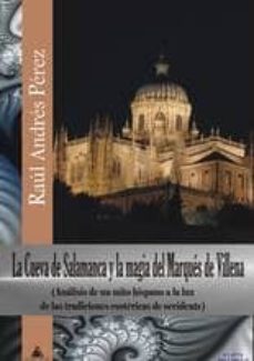 la cueva de salamanca y la magia del marques de villena-raul andres perez-9788494095801