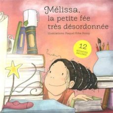 melissa, la petite fee très desordonnee-raquel riba rossy-9788494211201