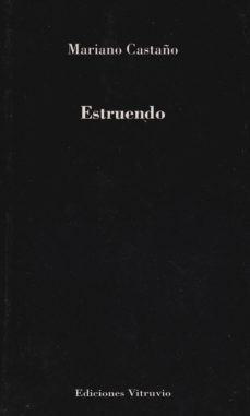estruendo-mariano castaño-9788494402401