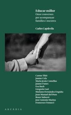 educar millor: onze converses per acompanyar families i mestres-9788494468001