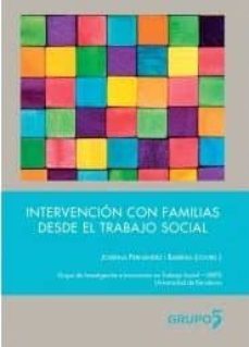 intervencion con familias desde el trabajo social-josefina fernandez i barrera-9788494605901