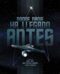 donde nadie ha llegado antes (star trek)-9788494607301