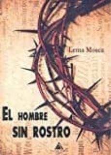 el hombre sin rostro-lema mosca-9788494716201