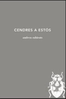 cendres a estos-antonio subirats-9788494745201