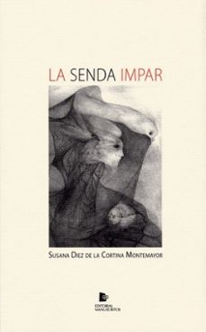 la senda impar-susana diez de la cortina-9788494804601