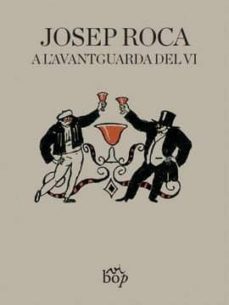 josep roca a l avanguarda del vi-josep roca fontane-9788494829901