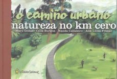 o camiño urbano. natureza no km cero-maru godas-9788494905001