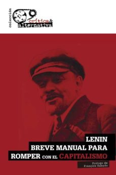 breve manual para romper con el capitalismo-vladimir ilich lenin-9788494988301
