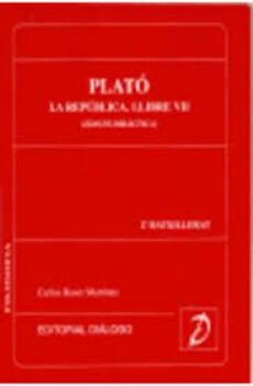 plato: la republica. llibre vii (edicio didactica) (cou - 2ª batx illerat)-carlos l. roser martinez-9788495333001