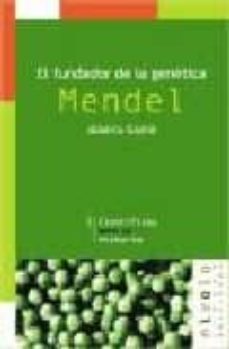 el fundador de la genetica: mendel-9788495599001