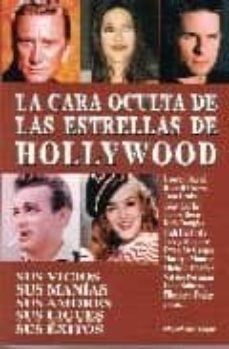 la cara oculta de las estrellas de hollywood-9788495698001