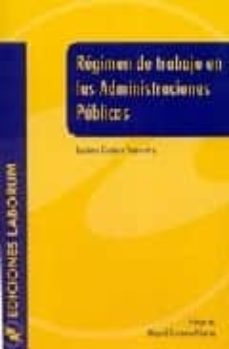 regimen de trabajo en las administraciones publicas-9788495863201