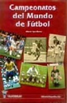 campeonatos del mundo de futbol-alberto lopez ramos-9788495883001