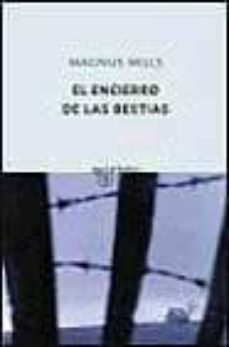 el encierro de las bestias-magnus mills-9788495971401