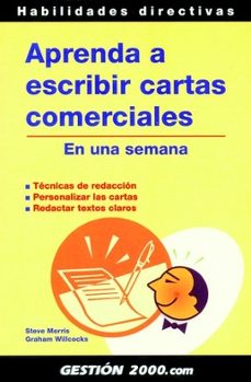 aprenda a escribir cartas comerciales: en una semana-steve morris-9788496426801