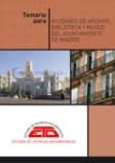 temario para ayudante de archivo, biblioteca y museo del ayuntami ento de madrid (3ª ed.)-9788496552401