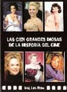 las cien grandes diosas de la historia del cine-jose luis mena-9788496613201