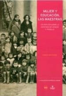 mujer y educacion. las maestras: un analisis sobre la identidad d e genero y trabajo-joaquin giro miranda-9788496637801