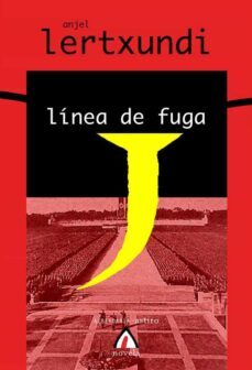 linea de fuga-anjel lertxundi-9788496643901