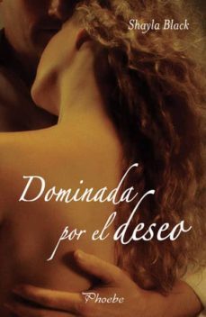 dominada por el deseo-shayla black-9788496952201
