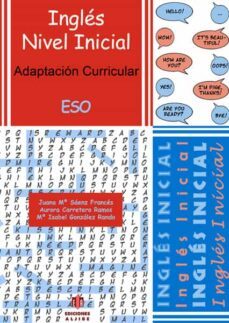 ingles nivel inicial (eso): adaptacion curricular (incluye cd)-juana maria saenz frances-aurora carretero ramos-9788497006101