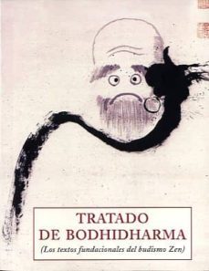 tratado de bodhidharma: los textos fundacionales del budismo zen-9788497168601