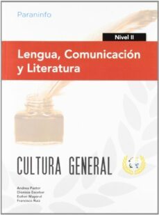 lengua, comunicacion y literatura. nivel ii. cultura general-9788497328401