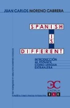 spanish is different (ebook)-juan carlos moreno cabrera-9788497405201