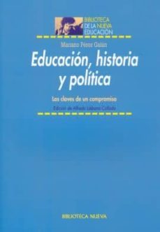 educacion, historia y politica: las claves de un compromiso-9788497429801