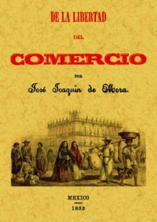 de la libertad del comercio (ed. facsimil)-9788497616201
