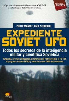 expediente soviet ufo (ebook)-philip mantle-paul stonehill-9788497639101