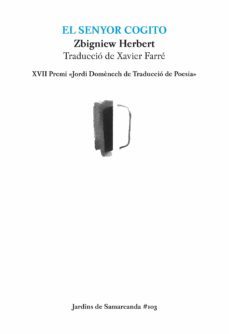 el senyor cogito (xvii premi jordi domenech de traduccio de poesia)-zbigniew herbert-9788497667401