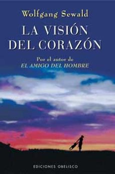 la vision del corazon-9788497770101