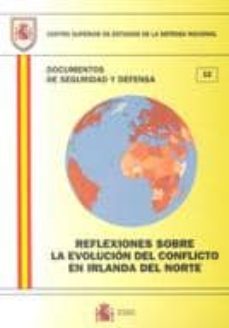 reflexiones sobre la evolucion del conflicto en irlanda del norte-9788497813501