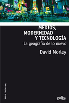 medios, modernidad y tecnologia-david morley-9788497842501