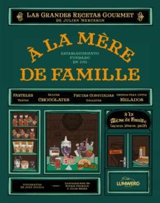 a la mere de famille. el libro de recetas-julien merceron-9788497859301