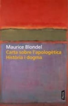 carta sobre l'apologetica. historia i dogma-maurice blondel-9788498092301