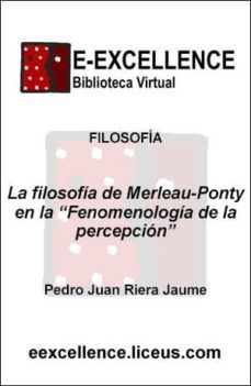 la filosofía de merleau-ponty en "fenomenología de la percepción" (ebook)-pedro juan riera jaume-9788498228601