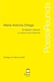 el blazer blanco: la musica de la memoria-maria antonia ortega-9788498274301