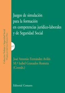 juegos de simulacion para la formacion en competencias juridico-l laborales y de seguridad social-9788498369601