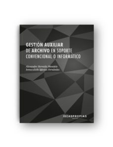 gestion auxiliar de archivo en soporte convencional o informatico (transversal)-9788498394801