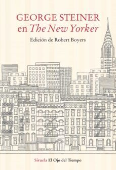 george steiner en the new yorker (ebook)-9788498418101