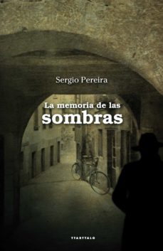 la memoria de las sombras (ebook)-sergio pereira-9788498435801