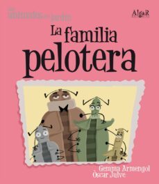 la familia pelotera (letra mayuscula)-9788498451801