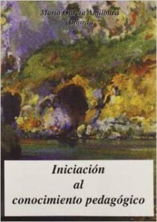 iniciacion al conocimiento pedagogico-9788498496901