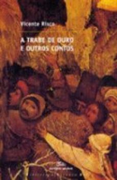 a trabe de ouro e outros contos-vicente risco-9788498658101