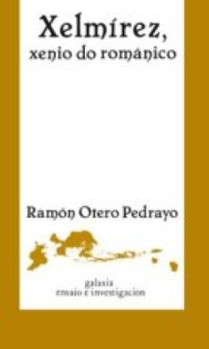 xelmírez, xenio do románico-ramon otero pedrayo-9788498659801