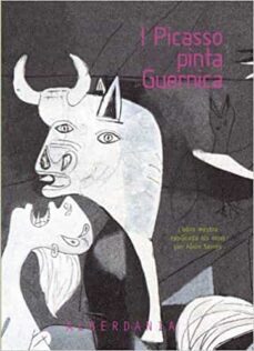 i picasso pinta guernica-alain serres-9788498680201